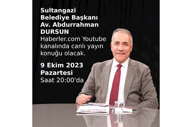 Sultangazi Belediye Başkanı Av. Abdurrahman Dursun, Haberler.com’un canlı yayın konuğu oluyor