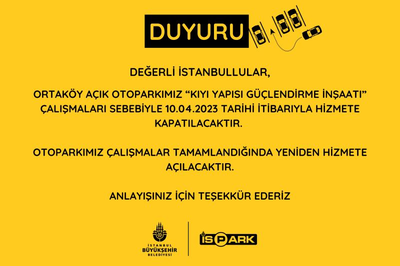 ORTAKÖY AÇIK OTOPARK GEÇİCİ OLARAK KAPATILIYOR